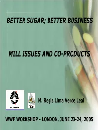 Better Sugar; Better Business Mill Issues and Co-Products