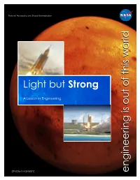 E N G in E E Rin G Is O Ut O F Th Is W O Rld Light but Strong