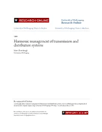 Harmonic Management of Transmission and Distribution Systems Maty Ghezelayagh University of Wollongong