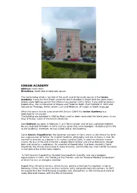 IONIAN ACADEMY Address: Corfu Town Directions: South End of Spianada Square
