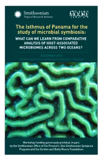 The Isthmus of Panama for the Study of Microbial Symbiosis: WHAT CAN WE LEARN from COMPARATIVE ANALYSIS of HOST-ASSOCIATED MICROBIOMES ACROSS TWO OCEANS?