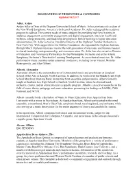 BIOGRAPHIES of PRESENTERS & COMPOSERS Updated 10/23/17 Adler, Ayden Ayden Adler Is Dean of the Depauw University School of M