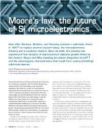 Moore's Law: the Future of Si Microelectronics