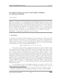 Np-Completeness of Slope-Constrained Drawing of Complete Graphs