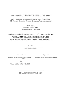 Engineering Agent-Oriented Technologies and Programming Languages for Computer Programming and Software Development