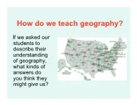 How Do We Teach Geography?