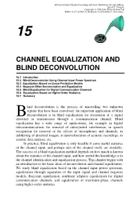 Channel Equalization and Blind Deconvolution