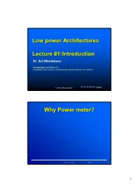 Low Power Architectures Lecture #1:Introduction