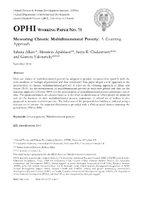 Measuring Chronic Multidimensional Poverty: a Counting Approach Sabina Alkire*, Mauricio Apablaza**, Satya R. Chakravarty***
