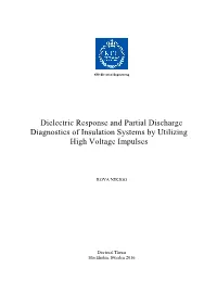 Dielectric Response and Partial Discharge Diagnostics of Insulation Systems by Utilizing High Voltage Impulses