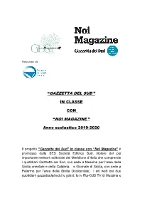 “Gazzetta Del Sud ” “Noi Magazine ”