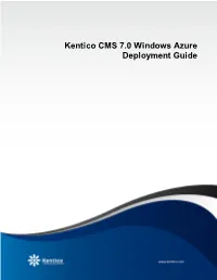 Kentico CMS 7.0 Windows Azure Deployment Guide 2 Kentico CMS 7.0 Windows Azure Deployment Guide