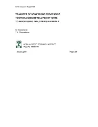 Transfer of Some Wood Processing Technologies Developed by Icfre to Wood Using Industries in Kerala