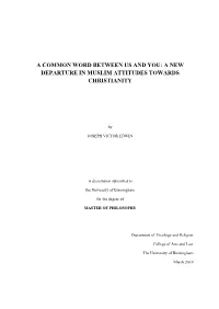 A Common Word Between Us and You: a New Departure in Muslim Attitudes Towards Christianity