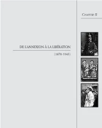 Chapitre II : De L'annexion À La Libération (1870-1945)