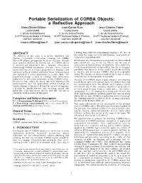 Portable Serialization of CORBA Objects: a Reflective Approach Marc-Olivier Killijian Juan-Carlos Ruiz Jean-Charles Fabre LAAS-CNRS LAAS-CNRS LAAS-CNRS 7, Av