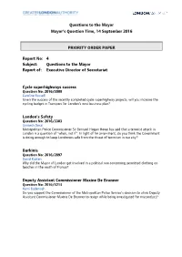 Questions to the Mayor Mayor's Question Time, 14 September 2016 PRIORITY ORDER PAPER Report No: 4 Subject: Questions To