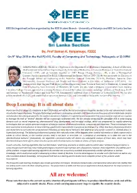 By, Prof Saman K. Halgamuge, FIEEE on 9Th May 2019 in the Hall P2-001, Faculty of Computing and Technology, Peliyagoda at 12.00PM