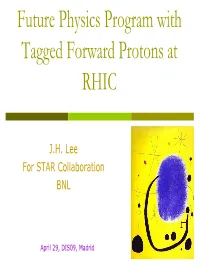 Future Physics Program with Tagged Forward Protons at RHIC