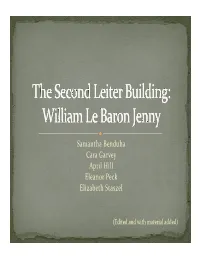 The Second Leiter Building Was Crafted with the Intent to House a Single, Major Retail Establishment, While Still Leaving the Ability to Subdivide the Space