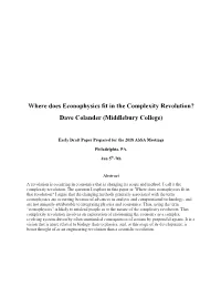 Where Does Econophysics Fit in the Complexity Revolution? Dave Colander (Middlebury College)