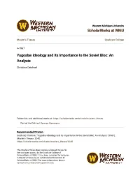 Yugoslav Ideology and Its Importance to the Soviet Bloc: an Analysis
