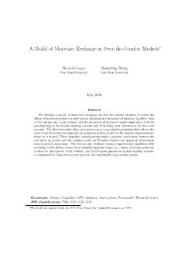 A Model of Monetary Exchange in Over-The-Counter Markets∗