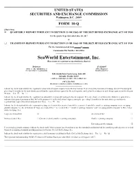 Seaworld Entertainment, Inc. (Exact Name of Registrant As Specified in Its Charter)