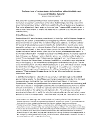 The Root Cause of the Continuous Defection from Biblical Infallibility and Consequent Objective Authority Wilbur N