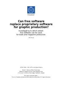 Can Free Software Replace Proprietary Software for Graphic Production? Investigating to Which Extent Free Software Can Be Used for Book and Magazine Production