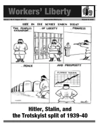 Hitler, Stalin, and the Trotskyist Split of 1939-40 the Trotskyist Split of 1939-40