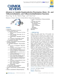 Advances in Catalytic Enantioselective Fluorination, Mono‑,Di‑, and Triﬂuoromethylation, and Triﬂuoromethylthiolation Reactions ‡ ‡ † Xiaoyu Yang, Tao Wu, Robert J