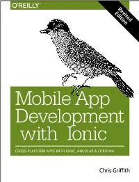Mobile App Development with Ionic, Revised Edition Cross-Platform Apps with Ionic, Angular, and Cordova