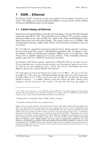 1 GSW… Ethernet the Ethernet Family1 of Protocols Are the Most Popular Local Area Network Protocols in the World2