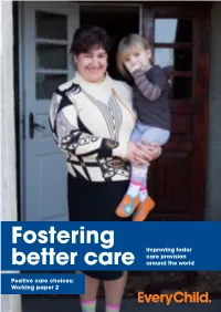 Fostering Better Care: Improving Foster Care Provision Around the World 3 Summary