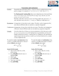 Permutations and Combinations Factorial: Denoted by the Exclamation Mark (!)