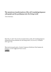 The Monstrous Transformation of the Self: Translating Japanese Cyberpunk and the Posthuman Into the Living World