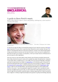 A Guide to Steve Reich's Music Without Steve Reich's Rhythms, Pulses and Phasing, Contemporary Culture Would Be a Much Poorer Place