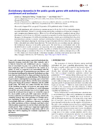 Evolutionary Dynamics in the Public Goods Games with Switching