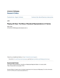 Playing with Race: the Ethics of Racialized Representations in E-Games
