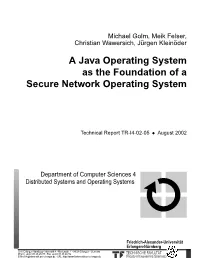 A Java Operating System As the Foundation of a Secure Network Operating System