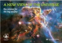 A NEW VIEW of the UNIVERSE Big Science for the Big Society