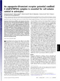 An Aquaporin-4/Transient Receptor Potential Vanilloid 4 (AQP4/TRPV4) Complex Is Essential for Cell-Volume Control in Astrocytes