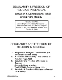 The Charter of Kurukan Fuga, 1236 III. Secularity and Freedom of Religion in Senegal ● a Constitutional Principle ● the ECOWAS Protocol, Dakar, 2001 IV