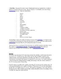 A Therblig Is the Name for One of a Set of Fundamental Motions Required for a Worker to Perform a Manual Operation Or Task