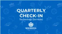 QUARTERLY CHECK-IN Technology (Services) TECH GOAL QUADRANT