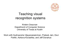 Teaching Visual Recognition Systems