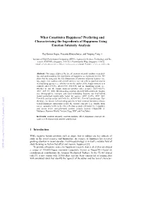 What Constitutes Happiness? Predicting and Characterizing the Ingredients of Happiness Using Emotion Intensity Analysis