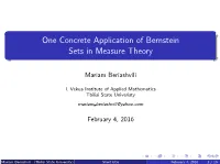 One Concrete Application of Bernstein Sets in Measure Theory