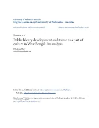 Public Library Development and Its Use As a Part of Culture in West Bengal: an Analysis Debabrata Maity Maitydebabrata6@Gmail.Com
